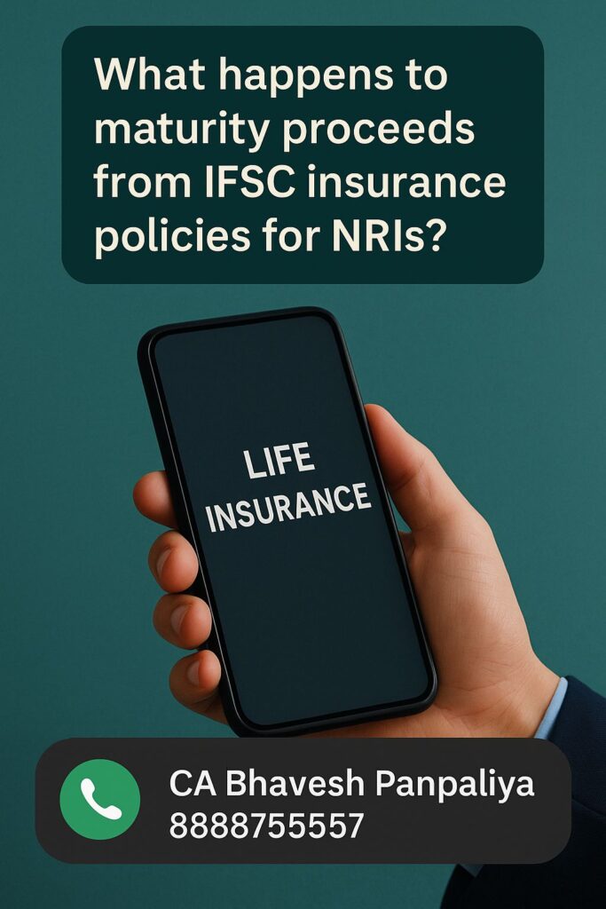 What Happens To Maturity Proceeds From Ifsc Insurance Policies For Nris6661449550001958256 683x1024